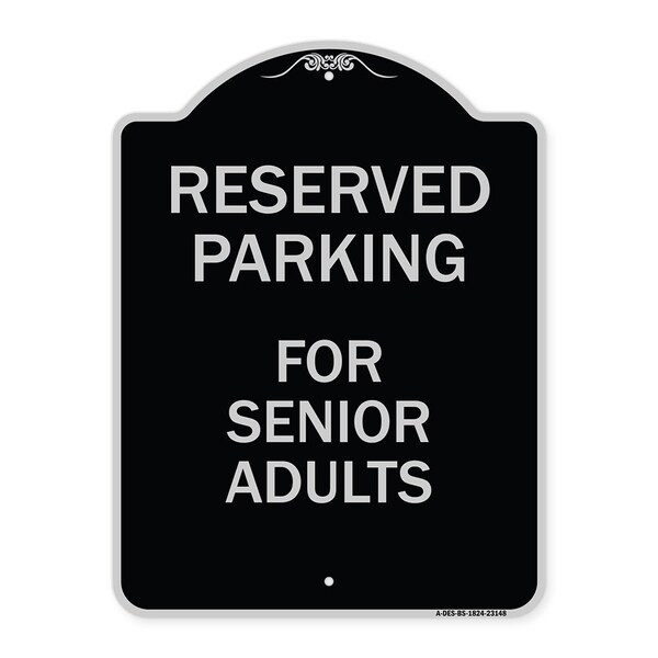 Reserved Parking for Senior Adults Heavy-Gauge Aluminum Architectural Sign, 24" x 18", BS-1824-23148